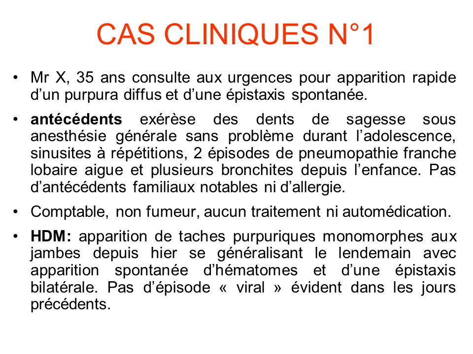 CAS CLINIQUES N°1 Mr X, 35 ans consulte aux urgences pour ...